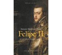 Felipe Ii. El Enigma Del Hombre Enfermo