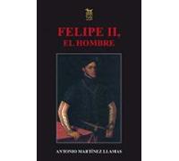Felipe Ii El Hombre