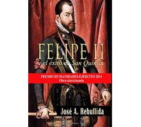 Felipe II y el éxito de San Quintín