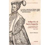 Felipe II y el sacro imperio la transición de la «política del norte», 1559-1570: 24 (Carlos III. Colección Comité Español de Ciencias Históricas)