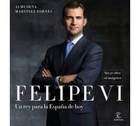 Felipe VI: un rey para la España de hoy: Sus 50 años en imágenes (Fuera de colección)