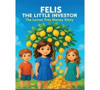 Felis the little investor: The lemon tree money story