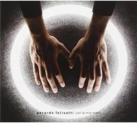 Felisatti Gerardo - Con Le Mie Mani