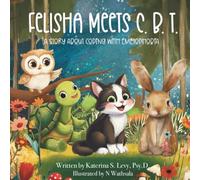 Felisha Meets C.B.T.: A Story About Coping with Emetophobia