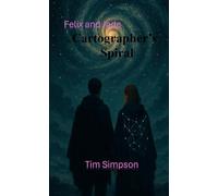 Felix and Jade: The Cartographer’s Spiral (Quick reads)
