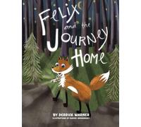 Felix and the Journey Home