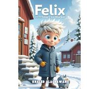 Felix and the Smart Ice Blocker (The Curious Engineers)