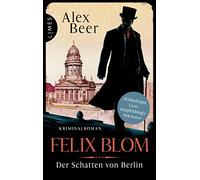 Felix Blom. Der Schatten von Berlin: Kriminalroman: 2