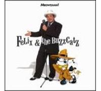 Felix & Buzz Catz - Meowzaaa