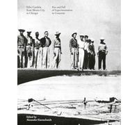 Felix Candela From Mexico City to Chicago: Rise and Fall of Experimentation in Concrete