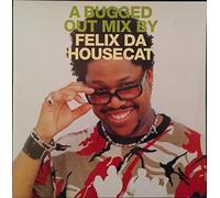 Felix Da Housecat - A Bugged Out Mix [Vinilo]