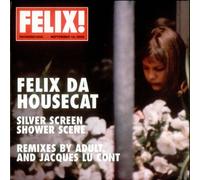 Felix Da Housecat - Silver Screen Shower Scene