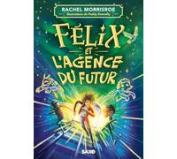 Félix et l'agence du futur - Tome 01 (broché) (01)
