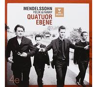 Quatuor Ébène - Felix & Fanny Mendelssohn: String Quartets Op. 13 In A Minor, Op. 80 In F Minor And Quartet In E Flat Major