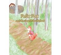 Felix Fox and the Search for Bigfoot