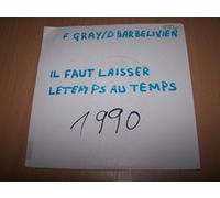 Felix Gray - Il Faut Laisser Temps (&Didier Barbelivien)