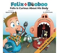 Felix Is Curious About His Body: Human Body