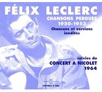Felix Leclerc - Chansons Perdues 1950-1953 (2CD)