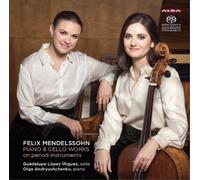 Mendelssohn-Bartholdy, F. - Werke Für Klavier und Cello auf Historischen Instr