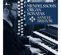 Felix Mendelssohn: 6 Organ Sonatas, Op. 65