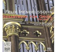Felix Mendelssohn-Bartholdy - Complete Organ Works 2