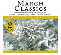 Felix Mendelssohn-Bartholdy/Frédéric Chopin/Giuseppe Verdi - March Classics