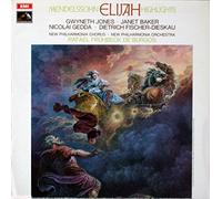 Felix Mendelssohn-Bartholdy, Gwyneth Jones, Janet Baker, Nicolai Gedda, Dietrich Fischer-Dieskau, New Philharmonia Chorus, New Philharmonia Orchestra, Rafael Frühbeck De Burgos - Elijah Highlights