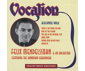 Felix Mendelssohn & His Orchestra & The Hawaiian Serenaders - Blackpool Walk
