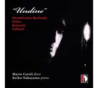 Mendelssohn, Widor, Reinecke, Taffanel : Flûte et piano. Caroli, Nakayama.