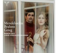 MENDELSSOHN ,BRAHMS ,GRIEG: VIOLIN SONATAS
