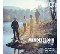 Quatuor Van Kuijk – Mendelssohn: Cuartetos de cuerda completos, Vol. 1 – CD – NAXOS