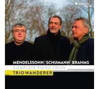 Trío Wanderer – Mendelssohn/Schumann & Brahms: Trios para piano completos – 3 CD