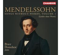 Felix Mendelssohn: Songs without words (Lieder ohne Worte) Vol. 1