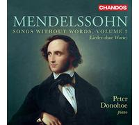 Felix Mendelssohn: Songs Without Words, Vol. 2