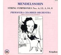 Felix Mendelssohn - String Symphonies 4,6, 8 (Primavera Co)