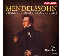 Felix Mendelssohn – Obras para piano solo, Vol. 3 – NAXOS