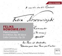 Felix Nowowiejski : Concertos pour piano et pour violoncelle. Kortus, Koziak, Borowicz.