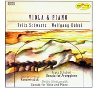 Felix Schwartz/Wolfgang Kühnl - Viola Sonata / Arpeggione Sonata / Konzertstuck