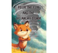 Felix The Fox and the Big Angry Storm