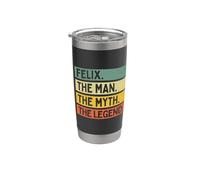 Felix The Man The Myth The Legend - Cita personalizada divertida Vaso térmico de acero inoxidable de doble pared