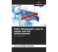 Felix Tshisekedi's rise to power and his achievements