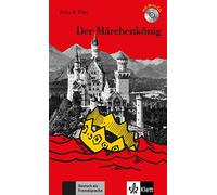 Felix und Theo: Der Marchenkonig - Buch mit Mini-CD