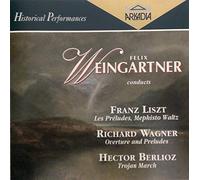 Felix Weingartner cond Liszt : Les Preludes, Mephisto Waltz; Wagner Rienzi Overture, Tannhauser Act III, Tristan Prelude Act III; Berlioz Les Troyens March; Brahms Acad Fest Overture (Arkadia) by Orchestra dela Soc des Concerts (1996-03-26)