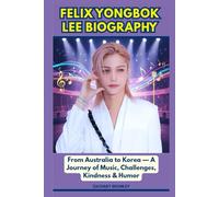 FELIX YONGBOK LEE BIOGRAPHY: From Australia to Korea - A Journey of Music, Challenges, Kindness & Humor