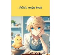 Felix's Recipe Book: A notebook for Stray Kids fans