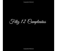 Feliz 12 cumpleaños: Libro De Visitas 12 Años Feliz Cumpleanos para Fiesta ideas regalos decoracion accesorios eventos firmas fiesta nina nino ninos ... 12 anos aniversario cumpleanos Cubierta Negro