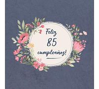 Feliz 85 Cumpleaños: El libro de firmas evento | Libro De Visitas para Fiesta - Aniversario cumpleaños | Feliz Cumple años - Ideas de regalos individuales | Familia y amigos