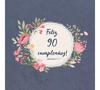 Feliz 90 Cumpleaños: El libro de firmas evento | Libro De Visitas para Fiesta - Aniversario cumpleaños | Feliz Cumple años - Ideas de regalos individuales | Familia y amigos