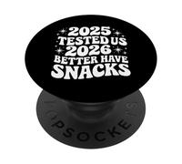 Feliz año Nuevo 2025 Nos probó 2026 Mejor Tener bocadillos NYE PopSockets PopGrip Adhesivo