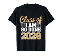 Feliz celebración de graduación de la Clase 2026 So Done Camiseta